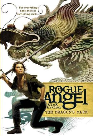 [Rogue Angel 26] • The Dragon's Mark